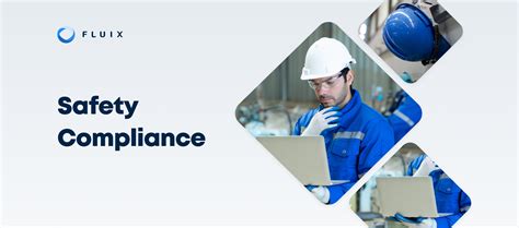 Enhanced Safety and Compliance: