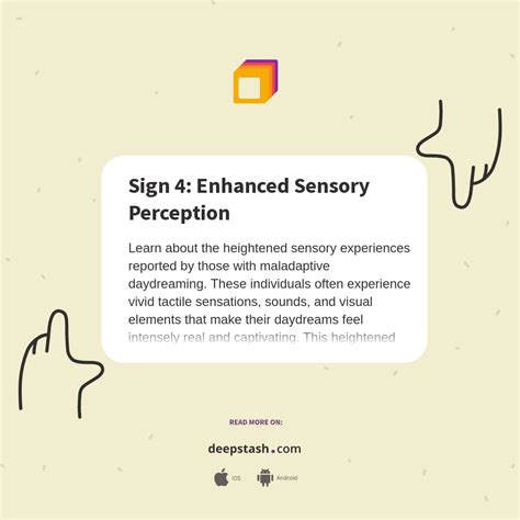 Enhanced Sensory Perception