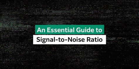Enhanced Signal-to-Noise Ratio: