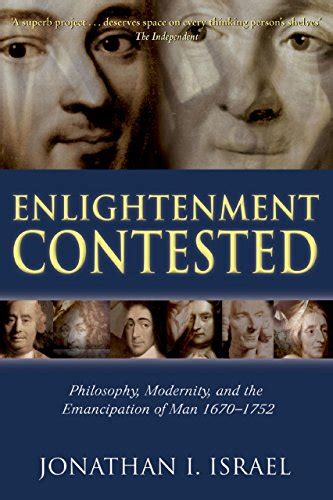 Enlightenment Contested Philosophy Modernity and the Emancipation of Man 1670-1752 Doc