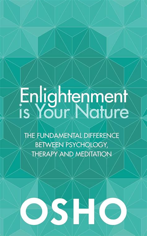 Enlightenment is Your Nature The Fundamental Difference Between Psychology Therapy and Meditation Epub