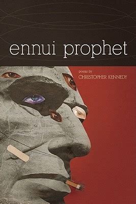 Ennui Prophet American Poets Continuum Reader