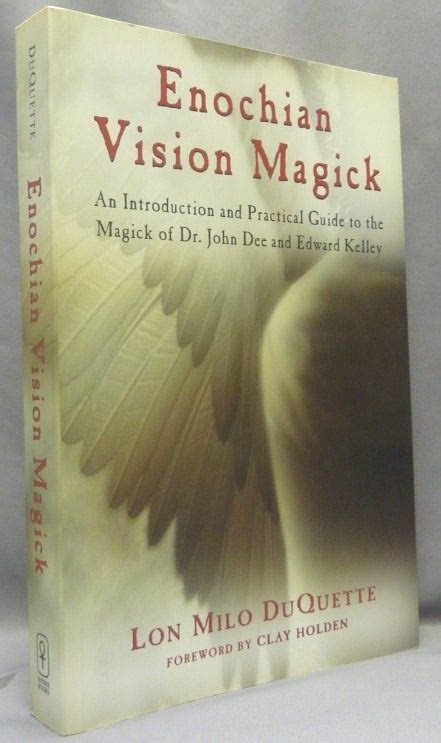 Enochian Vision Magick An Introduction and Practical Guide to the Magick of Dr. John Dee and Edward Epub