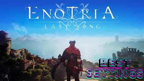 Enotria: The Last Song - Best Settings for Performance