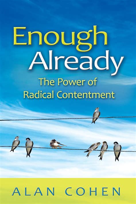 Enough Already The Power of Radical Contentment Epub