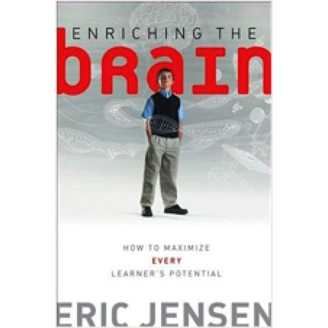 Enriching the Brain How to Maximize Every Learner s Potential Kindle Editon