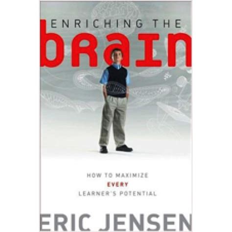 Enriching the Brain How to Maximize Every Learner s Potential Kindle Editon