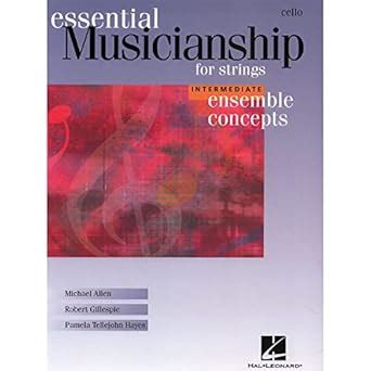 Ensemble Concepts For Stringsintermediate Level Cello Natl Ed Essential Musicianship PDF