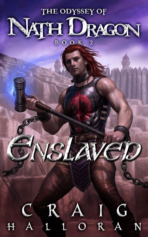 Enslaved The Odyssey of Nath Dragon Book 2 The Lost Dragon Chronicles