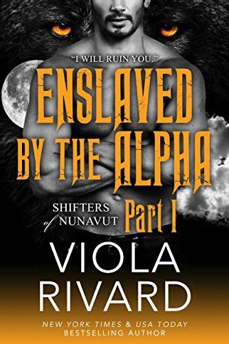 Enslaved by the Alpha Part One Doc