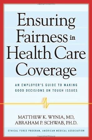 Ensuring Fairness In Health Care Coverage 1st Edition Epub