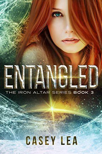 Entangled The Iron Altar Series Book 3 Reader