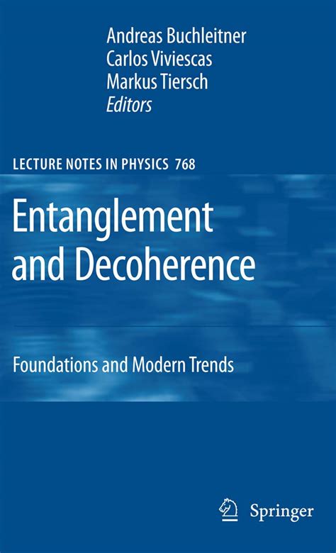 Entanglement and Decoherence Foundations and Modern Trends 1st Edition Reader