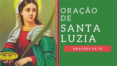 Entenda o Poder da Oração de Santa Luzia