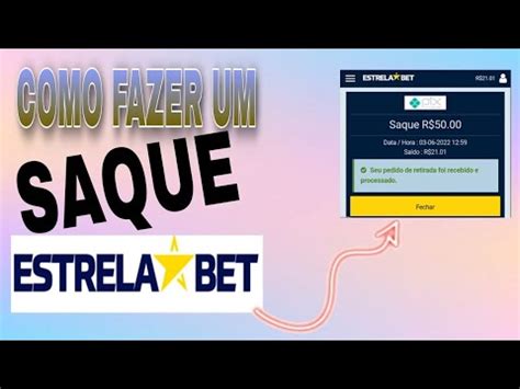 Entenda o Processo de Saque da Estrela Bet