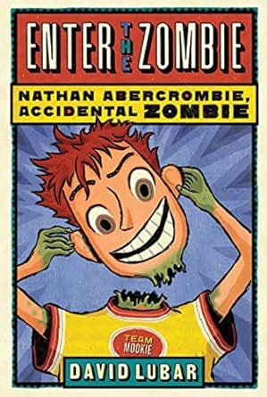 Enter the Zombie Nathan Abercrombie Accidental Zombie
