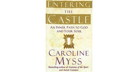 Entering the Castle An Inner Path to God and Your Soul Doc