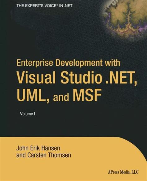 Enterprise Development with Visual Studio .NET, UML, and MSF 1st Corrected Edition, 2nd Printing PDF