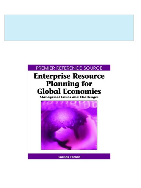 Enterprise Resource Planning for Global Economies Managerial Issues and Challenges 1st Edition Doc