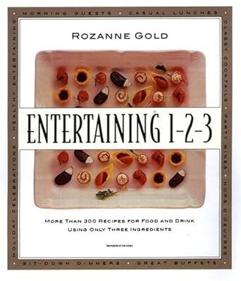 Entertaining 1-2-3 More than 300 Recipes for Food and Drink Using Only 3 Ingredients Reader