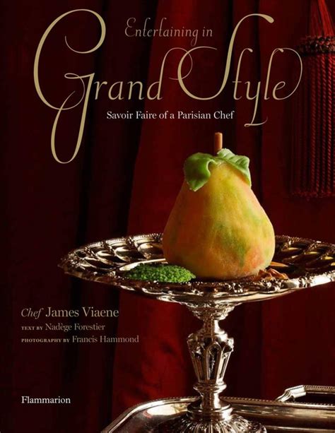 Entertaining In Grand Style Savoir Faire Of A Parisian Chef Doc