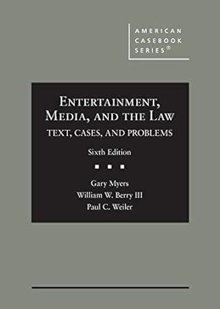 Entertainment Media and the Law Text Cases and Problems American Casebook Series Epub