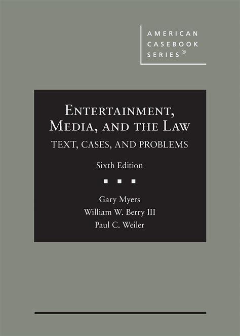 Entertainment Media and the Law Text Cases and Problems American Casebook Series Epub