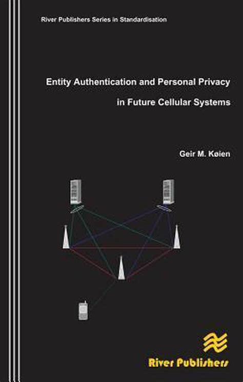 Entity Authentication and Personal Privacy in Future Cellular Systems PDF