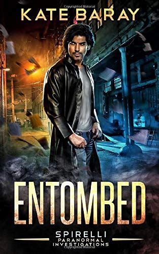 Entombed A Spirelli Novel Volume 1 Kindle Editon