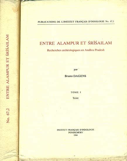 Entre Alampur et Srisailam Recherches Archeologiques en Andhra Pradesh 2 Vols. Doc