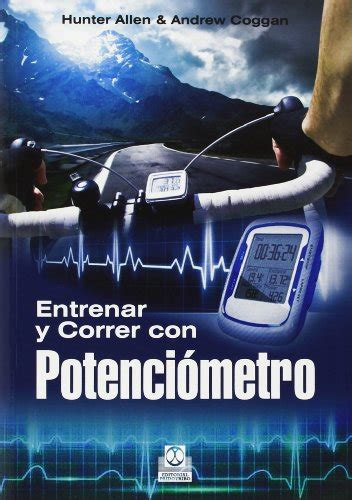 Entrenar y correr con potenciÃ³metro Deportes Spanish Edition PDF