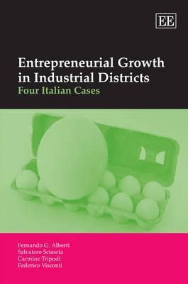 Entrepreneurial Growth in Industrial Districts Four Italian Cases PDF