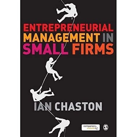 Entrepreneurial Management in Small Firms Reader