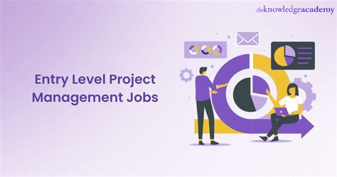 Entry Level Project Management Jobs: Your 10-Step Guide to Success