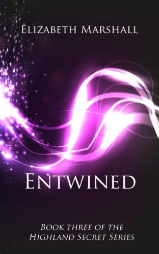 Entwined Highland Secret Series Book 3 Kindle Editon
