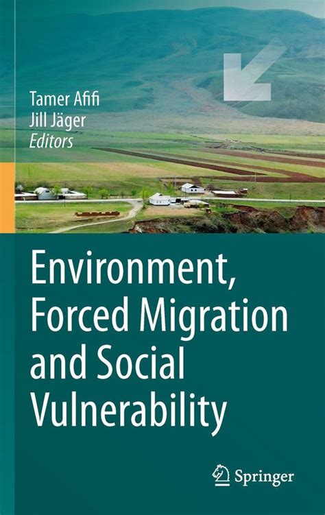 Environment, Forced Migration and Social Vulnerability Kindle Editon