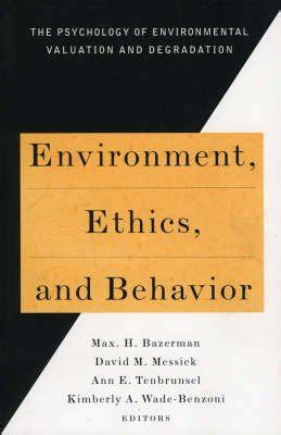 Environment Ethics and Behavior The Psychology of Environmental Valuation and Degradation Doc