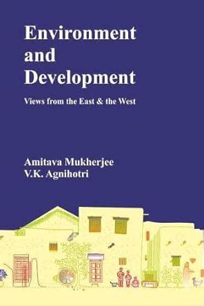 Environment and Development Views from the East and the West Epub