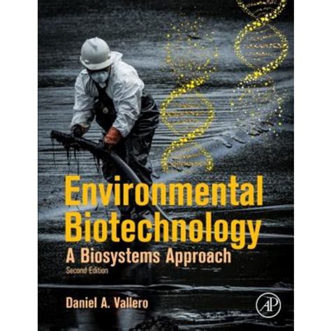 Environmental Biotechnology A Biosystems Approach 1st Edition Reader