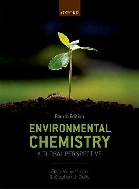 Environmental Chemistry a global perspective Gary W. Vanloon and ... PDF Book Epub