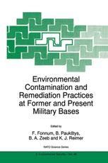 Environmental Contamination and Remediation Practices at Former and Present Military Bases 1st Editi Doc