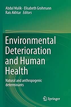 Environmental Deterioration and Human Health Natural and Anthropogenic Determinants PDF