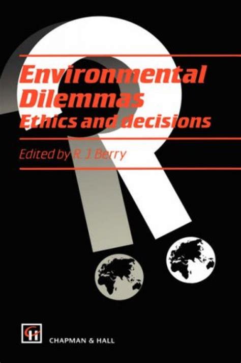 Environmental Dilemmas Ethics and Decisions 1st Edition Kindle Editon