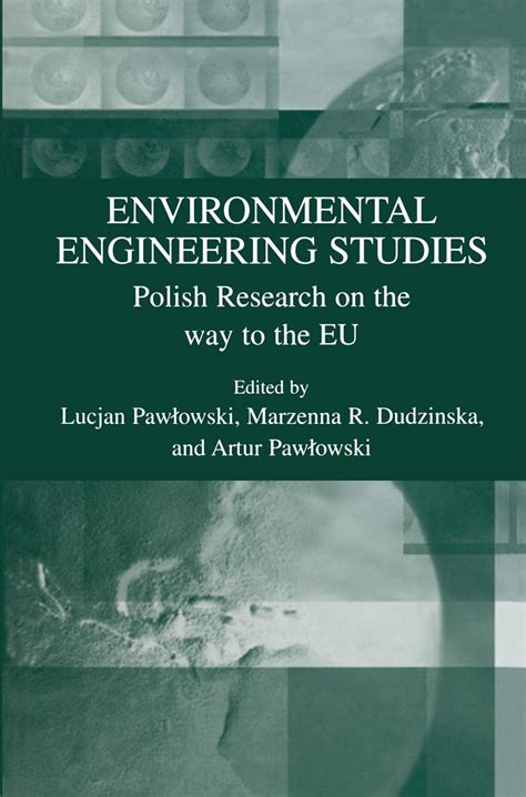 Environmental Engineering Studies Polish Research on the way to the EU 1st Edition Kindle Editon