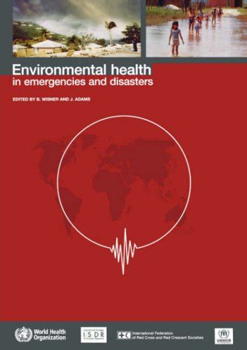 Environmental Health in Emergencies and Disasters A Practical Guide Reader