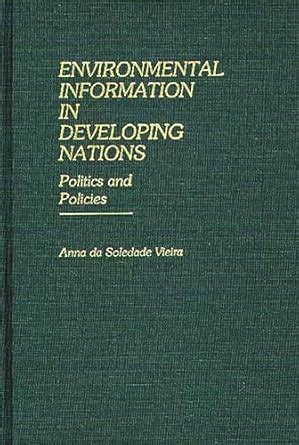 Environmental Information in Developing Nations Politics and Policies Kindle Editon