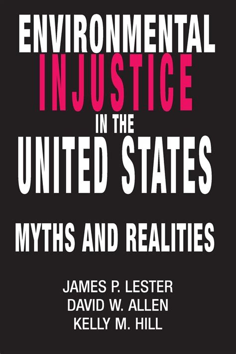 Environmental Injustice in the U.S. Myths and Realities PDF