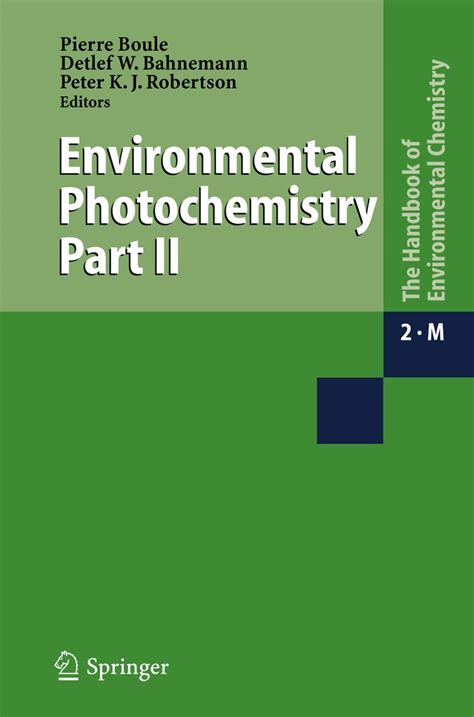 Environmental Photochemistry Part II With contribution by many experts 1st Edition Doc