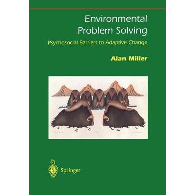 Environmental Problem Solving Psychosocial Barriers to Adaptive Change Epub