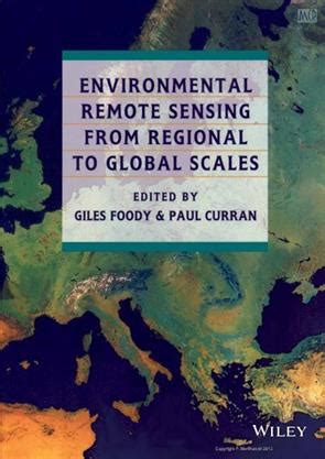 Environmental Remote Sensing from Regional to Global Scales Doc